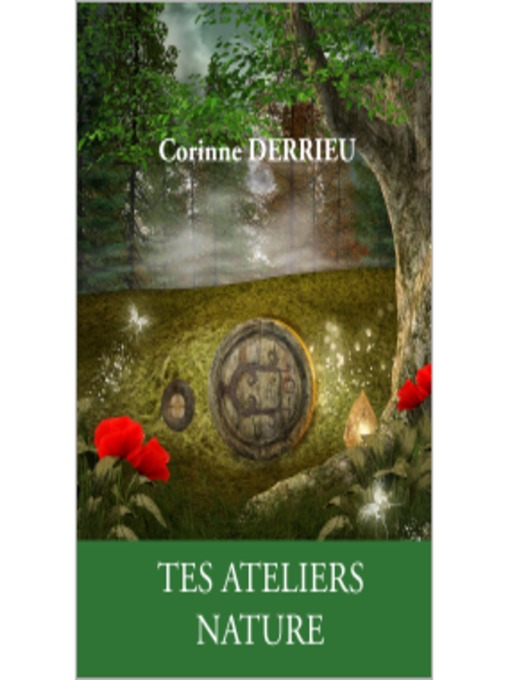 Title details for TES ATELIERS NATURE by Corinne DERRIEU - Available